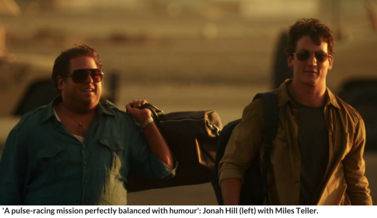 'A pulse-racing mission perfectly balanced with humour'- Jonah Hill (left) with Miles Teller.